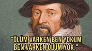 Ölümün Zannettiğiniz Kadar Korkutucu Olmadığına Ünlü Düşünürün Yardımıyla Sizi İkna Etmemizi İster misiniz?