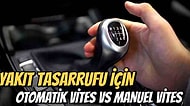 Arabadan Anlayan Enişteyi Dinlemeyin, İşin Aslını Öğrenin! Manuel Vites mi Otomatik Vites mi Daha Az Yakıt Tüketir?