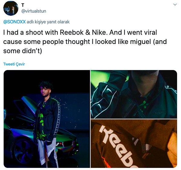 5. "Reebok ve Nike ile çekim yaptım. Viral oldum çünkü bazı insanlar beni Miguel'e benzetti."