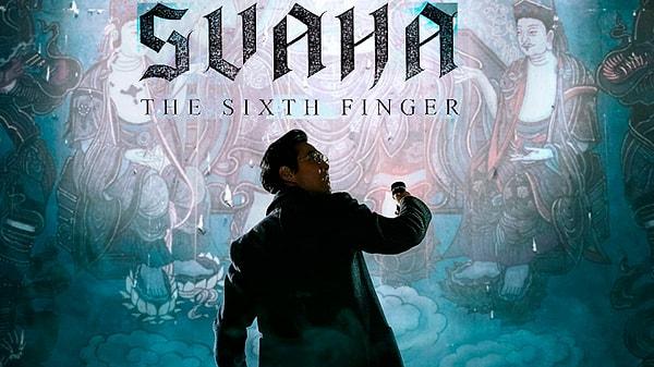 18. Svaha: The Sixth Finger
