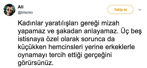 Kadınlarla İlgili Paylaşımlarıyla "Senin Fikrinin Ne Önemi Var Vasat Herif" Dedirten Aşırı Tuhaf İnsanlar