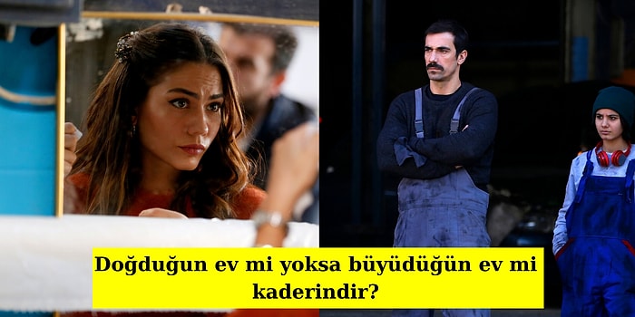 Yurt Dışında Bile Gündem Olmayı Başaran Demet Özdemir ve İbrahim Çelikkol'un Oynadığı Dram Dizisi: Doğduğun Ev Kaderindir