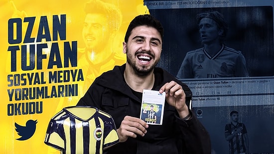 Fenerbahçe - Beşiktaş Derbisinin Ardından: Ozan Tufan Sosyal Medya Yorumlarını Okudu