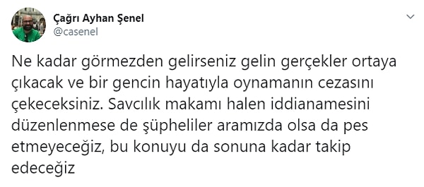 Avukat Çağrı Ayhan Şenel'den 'pes etmeyeceğiz' paylaşımı