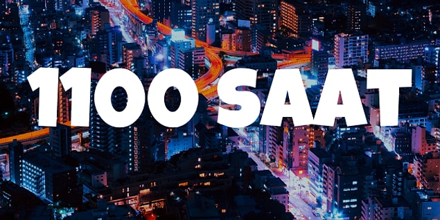 1100 saat!