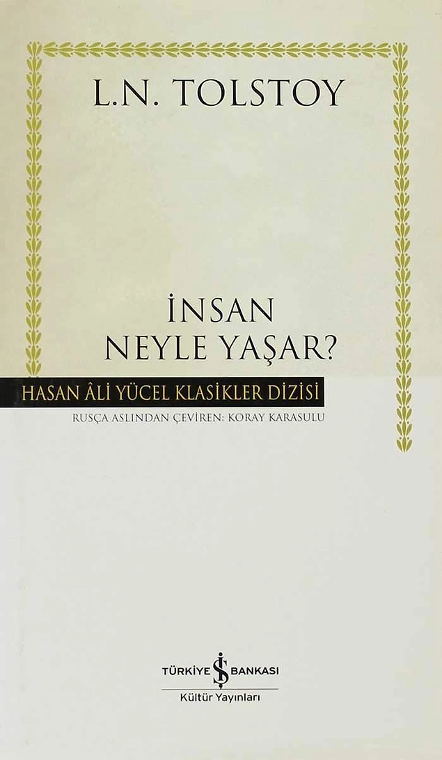 İnsan Neyle Yaşar? – Lev Nikolayeviç Tolstoy