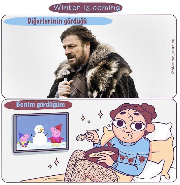 15. Winter is coming...