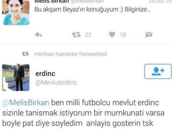 10. O zamanlar Twitter bilinmiyor tabi.