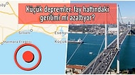 Beklenen Büyük Depremle Aynı Fay Hattı Üzerinde: Yaşanan 4.8'lik Depremi Nasıl Yorumlamak Gerekli?