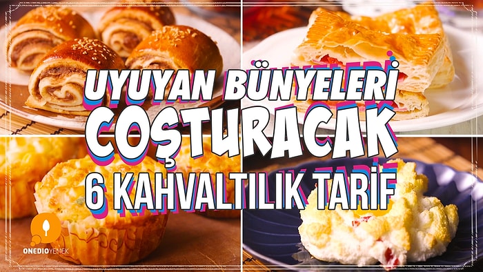 Uyuyan Bünyeleri Coşturacak 6 Kahvaltılık Tarif