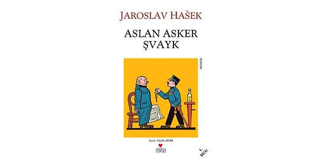 2. Aslan Asker Şvayk - Jaroslav Hasek