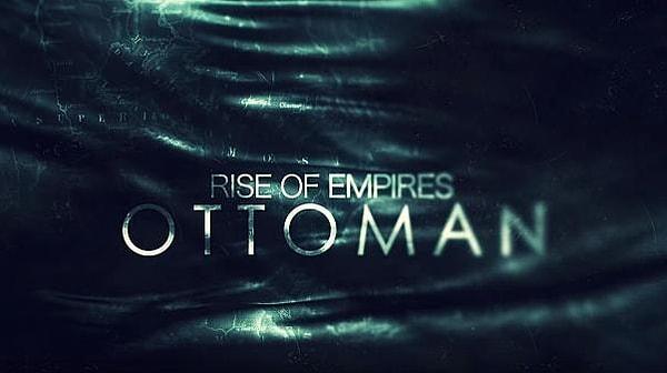 Çekimleri İstanbul’da gerçekleşen Rise of Empires: Ottoman altı bölümden oluşuyor.