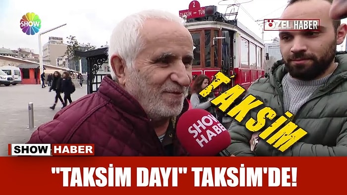 Show Haber'in 'Taksim Dayı Taksim'de' Haberine Sosyal Medyadan Tepki Geldi!