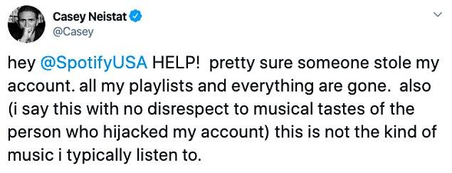 3. "Selam @SpotifyUSA yardım et! Birinin hesabımı çaldığına eminim. Şarkı listem her şeyim gitmiş. Aynı zamanda (bunu hesabımı çalan kişinin müzik zevkine saygısızlıkla söylüyorum) bunlar benim dinleyeceğim türden şarkılar bile değil."