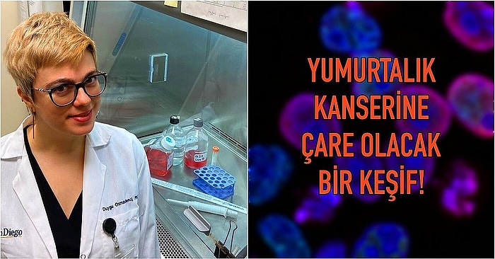 Bu Gurur Hepimizin: Türk Bilim İnsanı Dr. Duygu Özmadenci, Yumurtalık Kanseriyle İlgili Keşfiyle ABD'den Ödül Aldı!