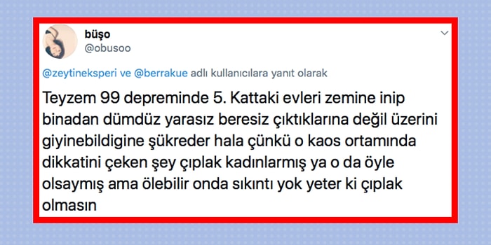 Çıplak Olsak Ne Olur? Deprem Anlarında Uygunsuz Görünmemek İçin Kılık Kıyafet Arayışına Giren Kadınları Aslında Ne Öldürüyor?