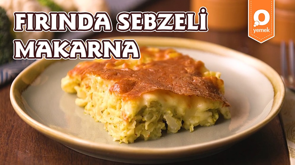 Fırında Makarnanın En Lezzetli ve Besleyici Hali: Fırında Sebzeli Makarna Nasıl Yapılır?