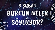 Günlük Burç Yorumuna Göre 3 Şubat Pazartesi Günün Nasıl Geçecek?