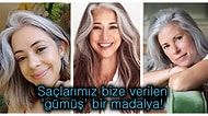 Saçlarını Boyamamayı Tercih Ederek Kalıplaşmış Güzellik Algısını Yerle Bir Eden 20 Kadın