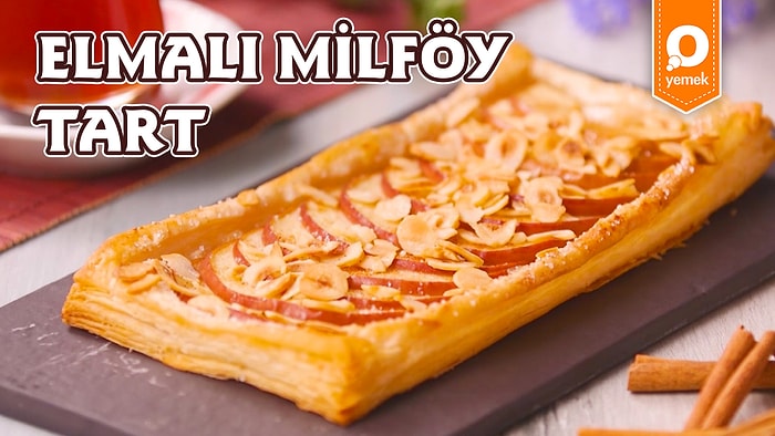 Vakit Almayan Pratik ve Nefis Tart Tarifi: Elmalı Milföy Tart! Elmalı Milföy Tart Nasıl Yapılır?