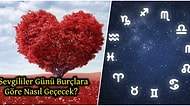 Burcunuza Göre Bu Yılki Sevgililer Gününü Nasıl Geçireceğinizi Söylüyoruz!