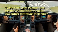 Herkesin Aklındaki ‘Zorlu Hava Koşullarında Pilotlar Ne Yapıyor?’ Sorusuna Işık Tutuyoruz