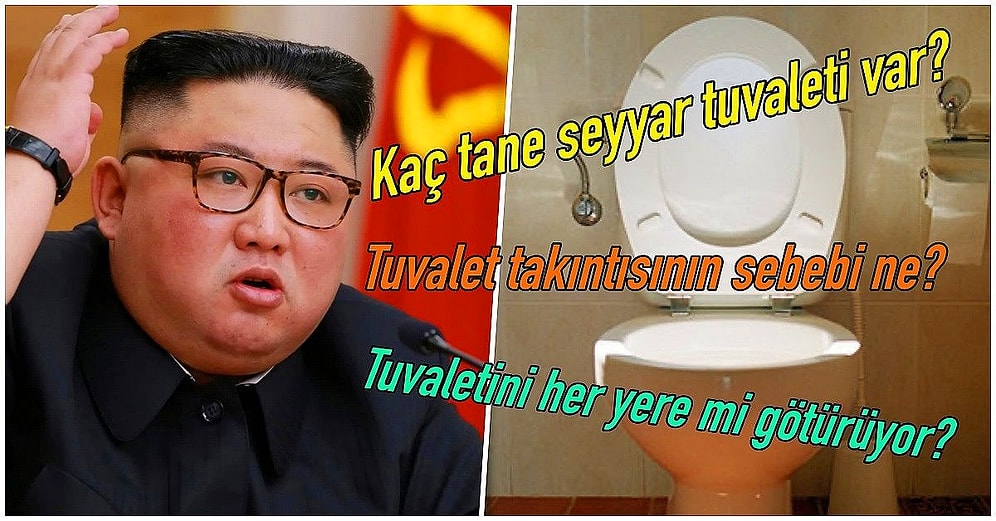 İnsanı İnsandan Soğutan Tuhaf Gerçekler: Kuzey Kore Lideri Kim Jong-un ve Yanından Ayırmadığı Seyyar Tuvaletleri