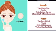 Yüzünüze Nasıl Bakım Yapacağınızı Söylüyoruz! İşte Her Tipe Uygun Farklı Cilt Bakım Rutinleri