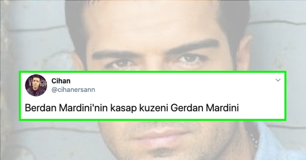 Berdan Mardini'nin İsmini Değiştirerek Yaptıkları Kelime Şakasıyla Kahkaha Krizine Sokan 19 Kişi
