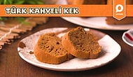 Kahvesiz Yapamayanlara Nefis Bir Tarif: Türk Kahveli Kek! Türk Kahveli Kek Nasıl Yapılır?