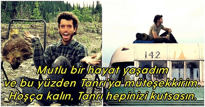 'Into The Wild' Filmiyle Tüm Dünyanın Öğrendiği ve Hayat Hikâyesiyle Ölümsüzleşmiş Bir Maceraperest: Christopher McCandless