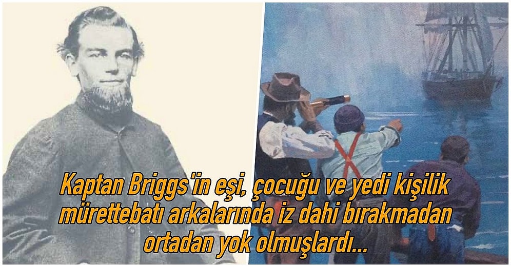 Denizin Ortasında Aniden Kaybolan Mürettebatıyla Çözülemeyen Vakalar Arasında Yerini Almış Hayalet Gemi: Mary Celeste