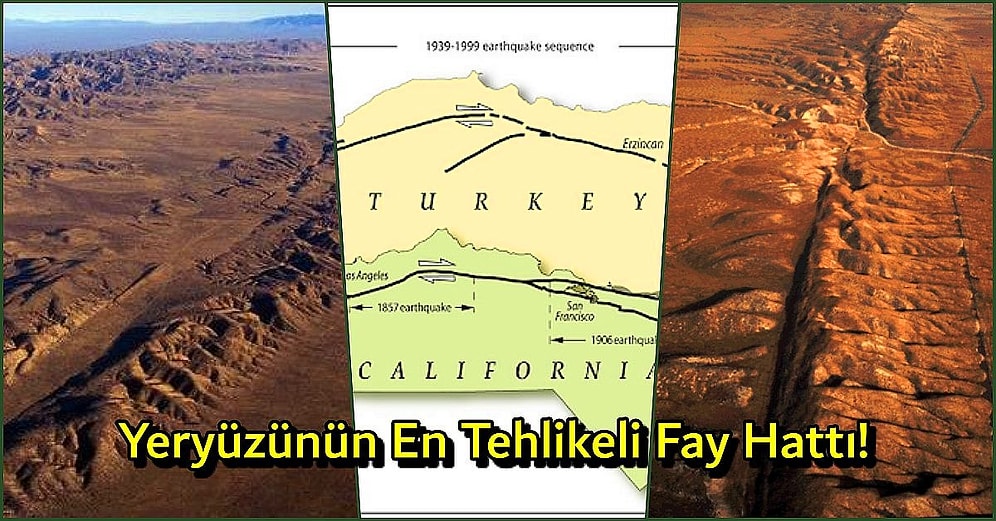Kuzey Anadolu Fay Hattı ile Benzerlik Taşıyan, Dünyanın En Tehlikeli Fay Hattı: San Andreas