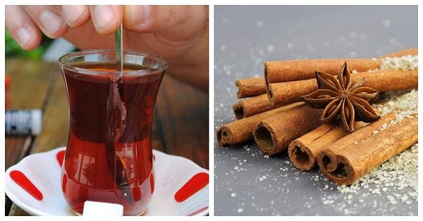 3. Siyah çayınızın ya da sıcak çikolatanızın içine tarçın ekleyin!