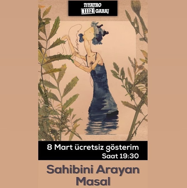 1. 8 Mart'da yapacağı ücretsiz gösterimiyle Tiyatro 1112 Garaj'dan 'Sahibini Arayan Masal'