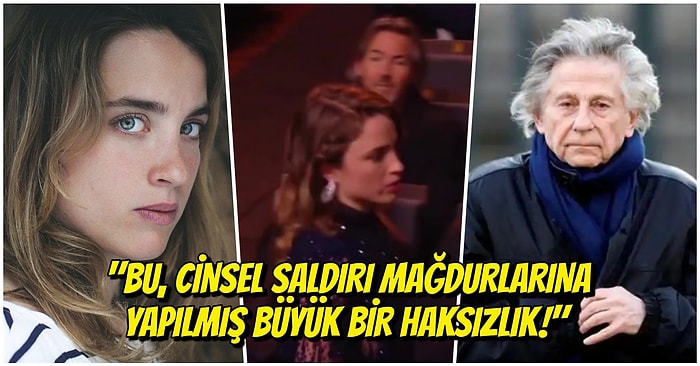 Adéle Haenel, Roman Polanski'nin En İyi Yönetmen Seçilmesi Üzerine 45. César Ödül Töreni'ni Terk Etti