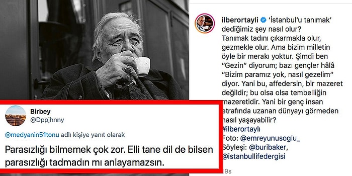 'Paramız Yok Nasıl Gezelim?' Diyen Gençleri Tembellikle Suçlayan İlber Ortaylı Tepkilere Neden Oldu