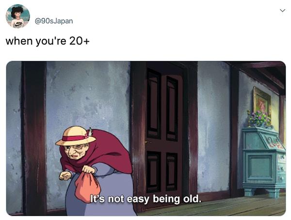 14. "20 yaşın üstünde olduğun zaman"