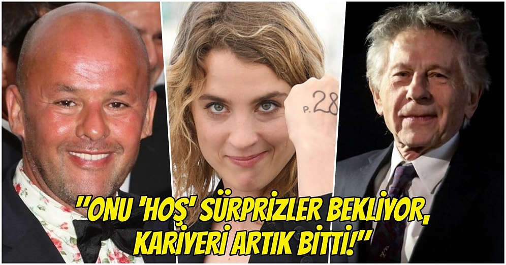 Ünlü Cast Direktörü, César Ödülleri'nde Roman Polanski'yi Protesto Ettiği İçin Adéle Haenel’in 'Kariyerinin Bittiğini' Söyledi