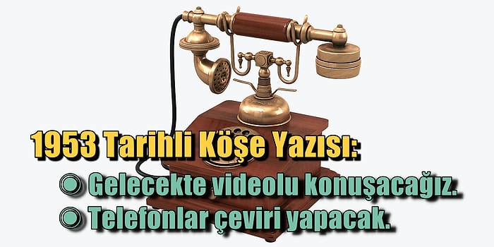 Her Şey Planlı mıydı? 65 Yıl Önce Telefonların Bugünkü Teknolojisini Tahmin Eden Yazının Gizemini Çözdük!