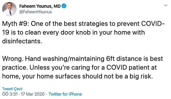 8. "Kovid-19'dan kurtulmanın en iyi yollarından bir tanesi evdeki kapı kollarını dezenfektan ile silmektir."