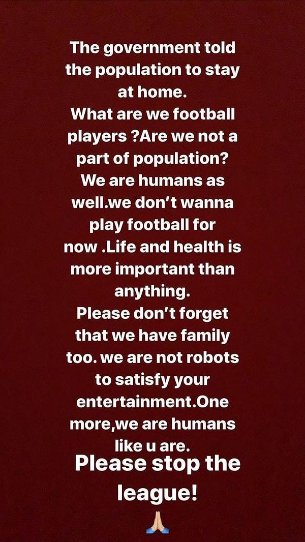 15. Kayserisporlu Diego Angelo: "Biz de insanız. Eğlencenizi tatmin edecek robotlar değiliz. Şimdilik futbol oynamak istemiyoruz."
