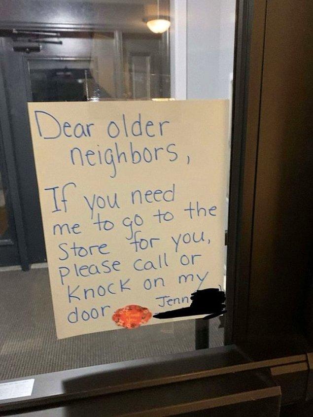 12. "Sevgili yaşını almış komşular, sizin için markete gitmemi isterseniz beni arayabilirsiniz ya da kapımı çalabilirsiniz."