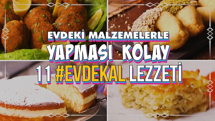 Evdeki Malzemelerle Yapması Kolay 11 #EVDEKAL Lezzeti