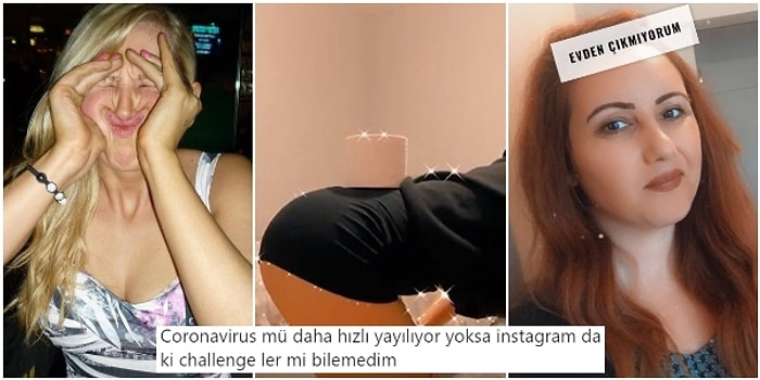 Evde Çok Bunaldığımızın Kanıtı Olarak Instagram'da Son Günlerde Ortaya Çıkan Trend ve Challenge'lar