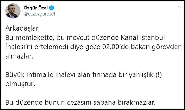 CHP'li Özel: "İhale ertelenmedi diye gece 02:00'de Bakanı görevden almazlar"