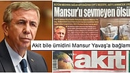 Mansur Yavaş Yeni Akit'e Sağlık Kiti Göndermeyince Akit'in Gazeteye Attığı Manşet Bomba Etkisi Yarattı