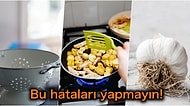 Hepimizin Hünerlerini Gösterdiğini Düşünerek Farkında Olmadan Yaptığı Mutfak Hataları