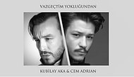 Kubilay Aka & Cem Adrian - Vazgeçtim Yokluğundan Şarkı Sözleri