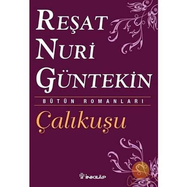 16. Çalıkuşu - Reşat Nuri Güntekin (1922)